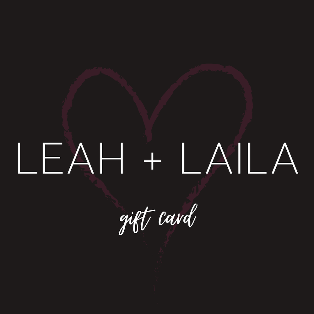 LEAH + LAILA Gift Card
